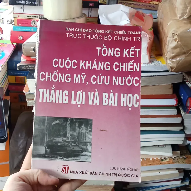 Tổng Kết Cuộc Kháng Chiến Chống Mỹ, Cứu Nước Thắng Lợi Và Bài Học  1006171