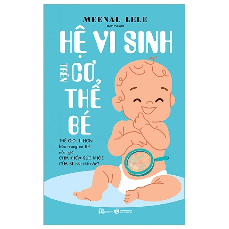 Hệ vi sinh trên cơ thể bé - Meenal Lele 2023 New 100% HCM.PO 345766