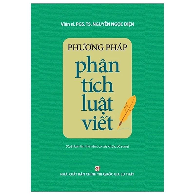 Phương Pháp Phân Tích Luật Viết - Viện Sĩ, PGS. TS. Nguyễn Ngọc Điện 282406