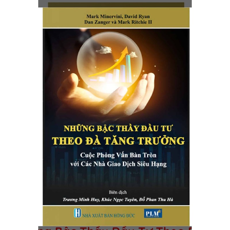 Những bậc thầy đầu tư theo đà tăng trưởng (sách in) 5148