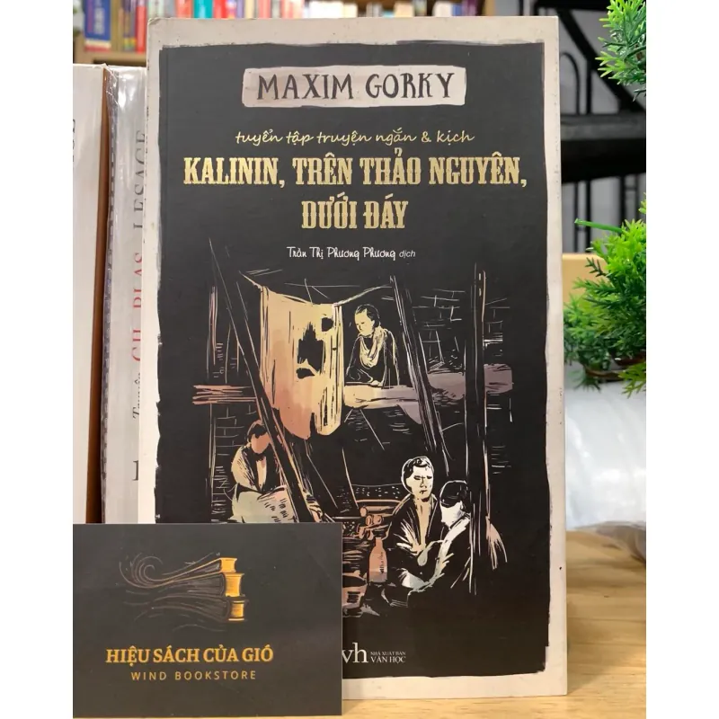 Kalinin, trên thảo nguyên, dưới đáy - Maxim Gorky 600307
