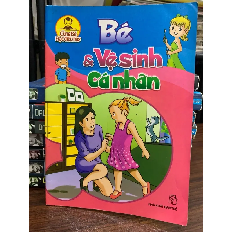Bé& vệ sinh cá nhân- Phạm Thuỷ Quỳnh 674827