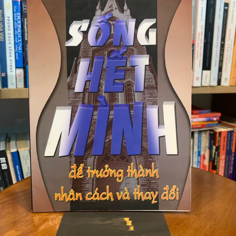 Sống hết mình để trưởng thành nhân cách và thay đổi - Earnest L. Tan 566183