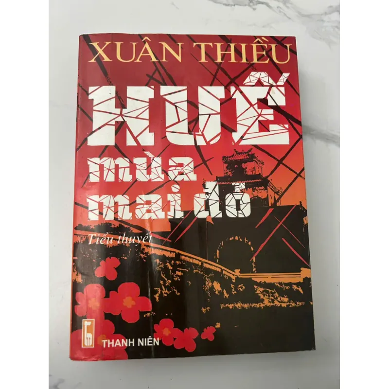 Huế Mùa Mai Đỏ - Xuân Thiều - Tiểu thuyết 705969