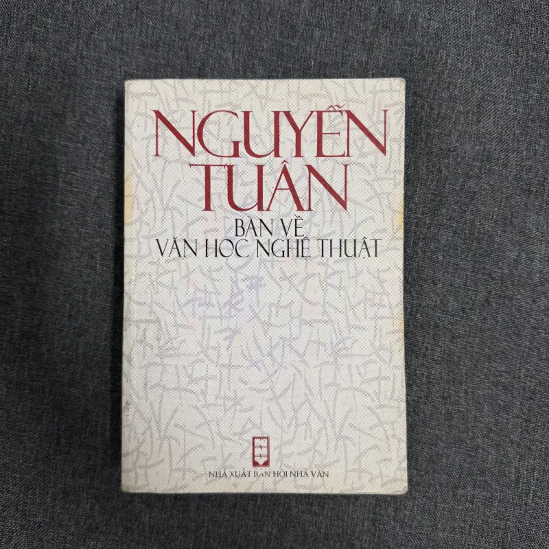 Nguyễn Tuân bàn về văn học nghệ thuật 926226