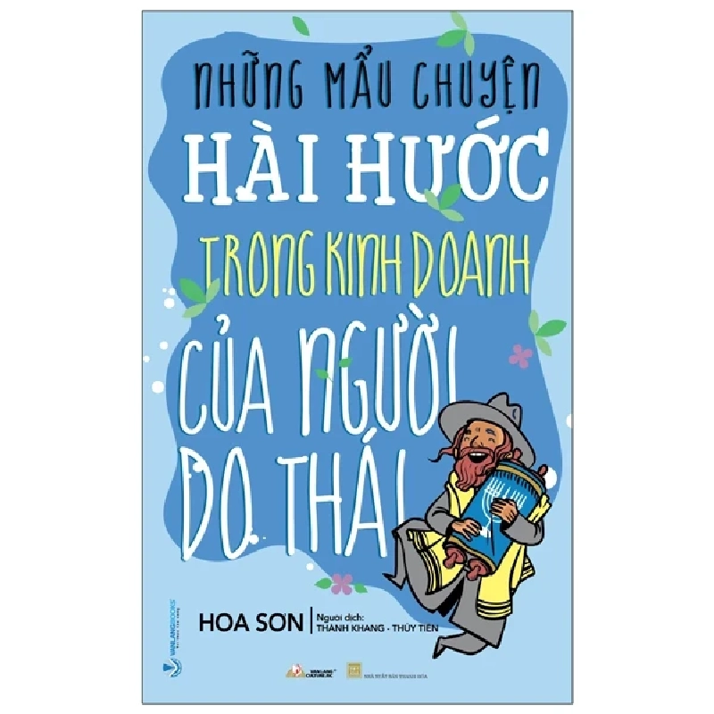 Những Mẫu Chuyện Hài Hước Trong Kinh Doanh Của Người Do Thái - Hoa Sơn (Mới 100%) Hài hước, truyện cười, Văn Lang Books - SÁCH ĐẠI HỌC 490233