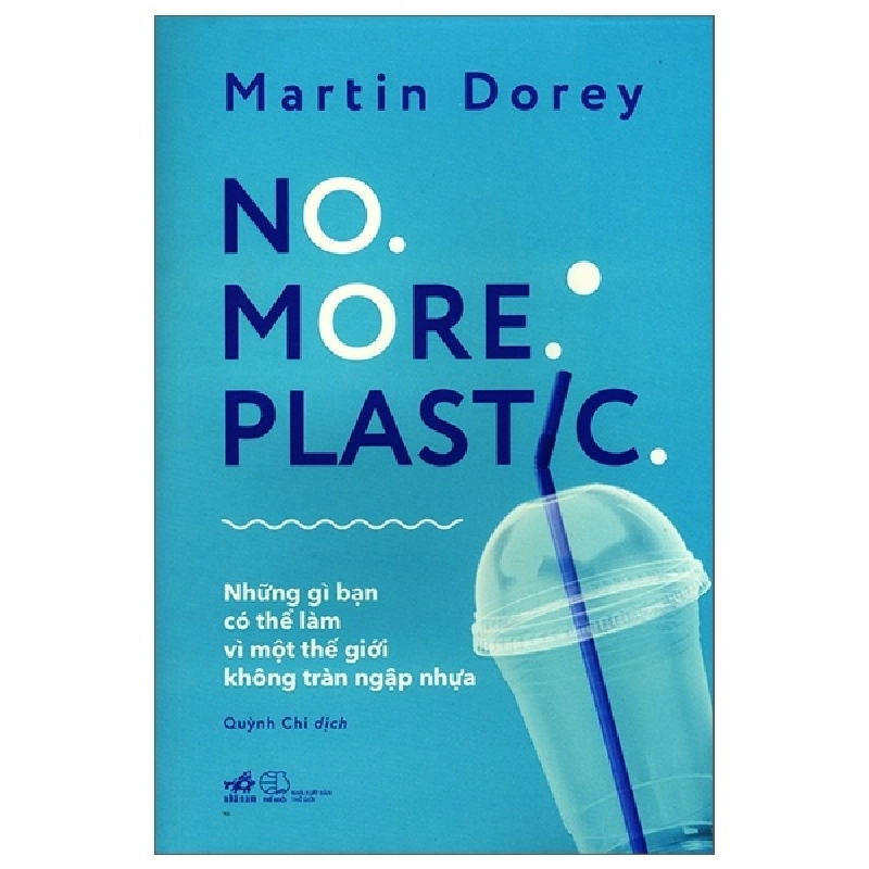 No more plastic - Martin Dorey 2019 New 100% HCM.PO Oreka-Blogmeo 30369