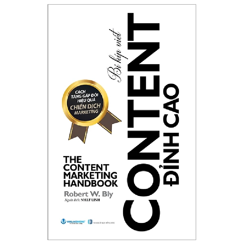 Bí kíp viết Content đỉnh cao - Robert W.Bly - 08/03/2024 (XB) - Văn lang Rebooks.vn 939505