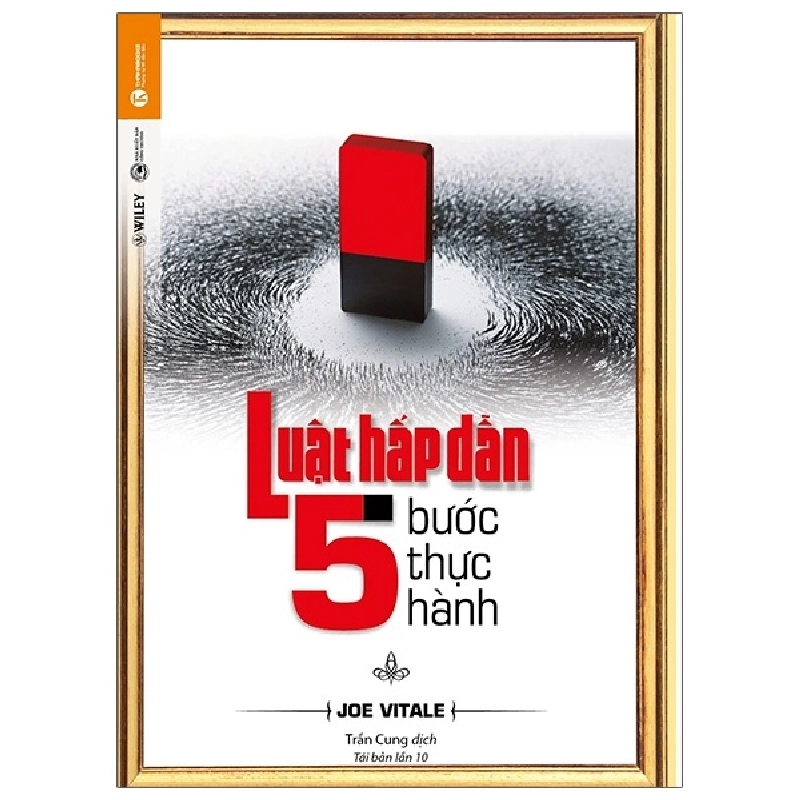 Luật hấp dẫn - 5 bước thực hành (TB) - Joe Vitale 2021 New 100% HCM.PO 29248