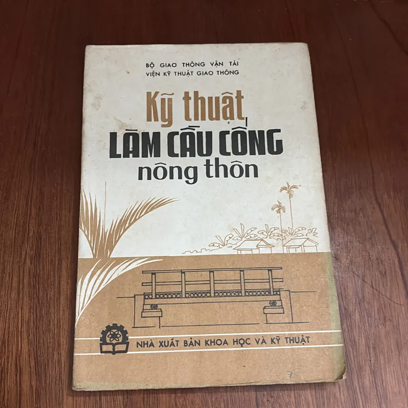 II Sách Xưa: Kỹ Thuật Làm Cầu Cống Nông Thôn - 1977 602852