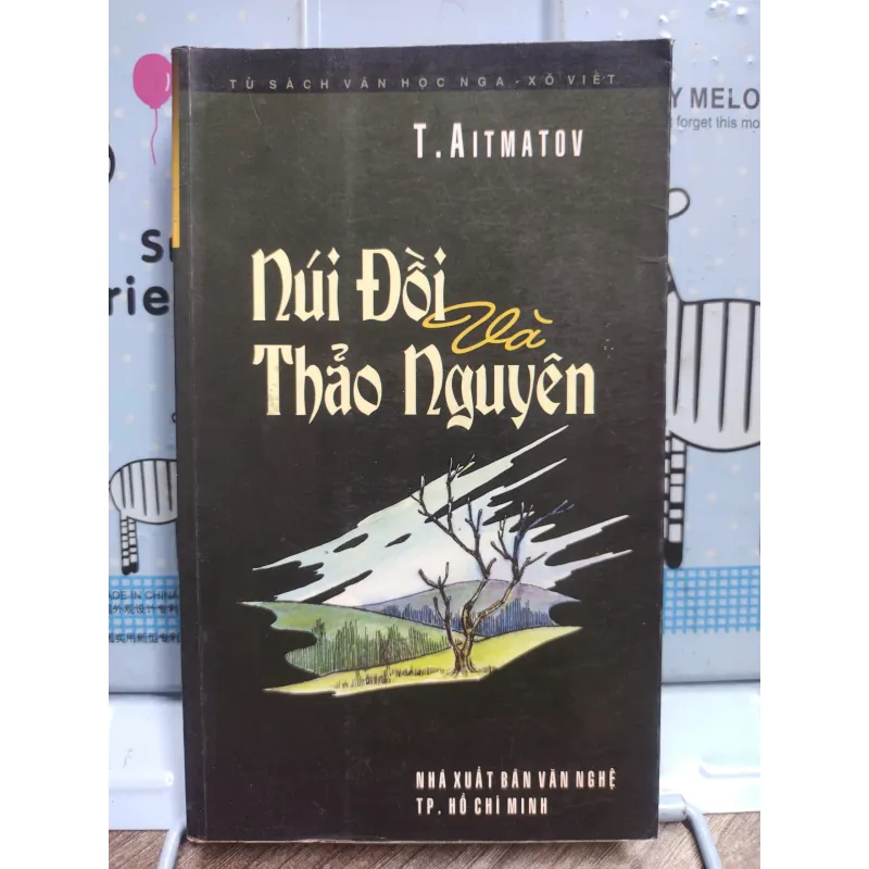 Sách: Núi đồi và Thảo nguyên - Tác giả: T.Aitmatov (A3) 599403