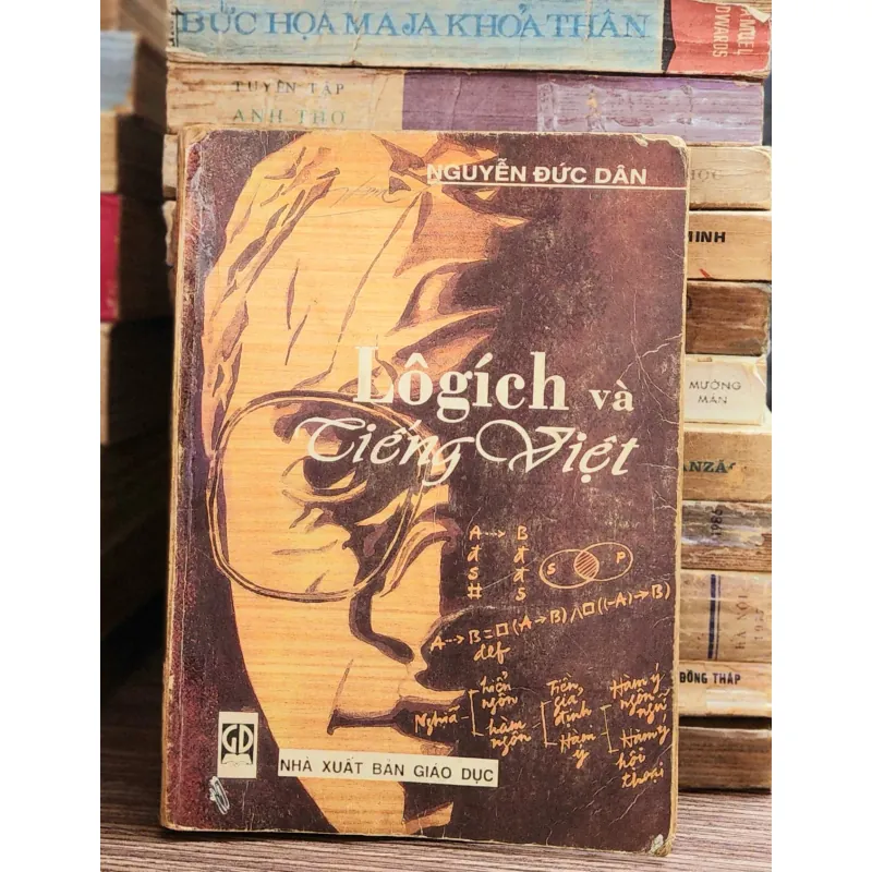 LOGIC & TIẾNG VIỆT (Giáo sư/Tiến sĩ Nguyễn Đức Dân) - 411 trang 1010362