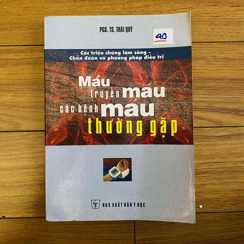 máu truyền máu các bệnh máu thường gặp - PGS.TS.Thái Quý  #Hatrinh 494797