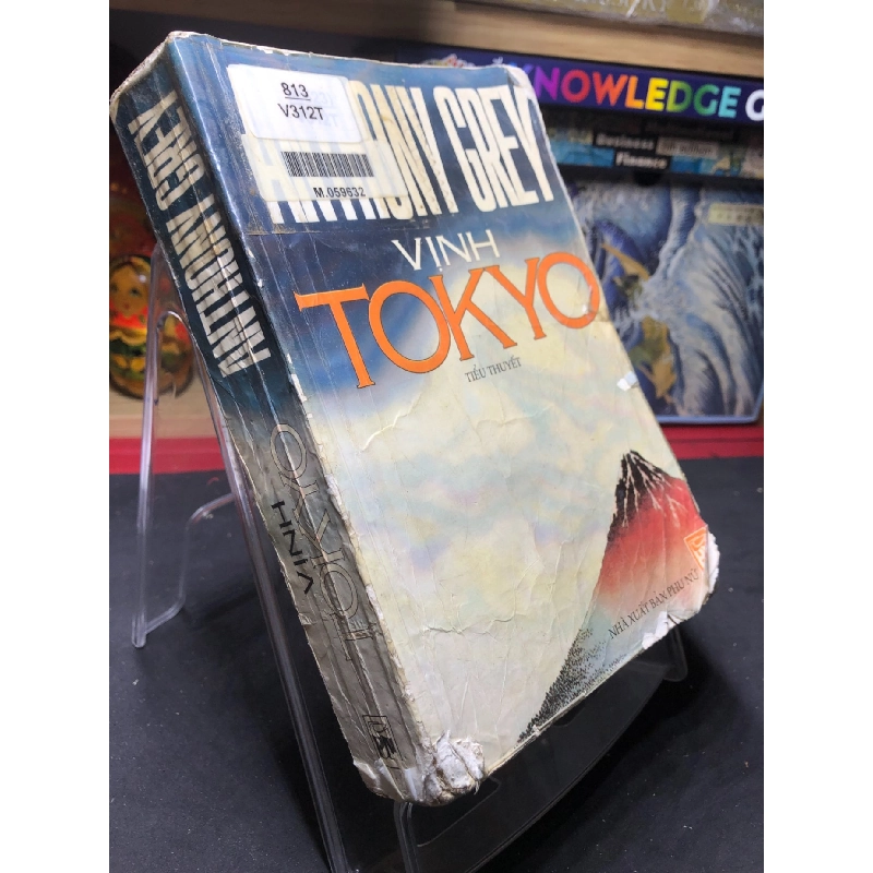 Vịnh Tokyo mới 75% ố và rách bìa nhẹ 1999 Anthony Grey HPB0906 SÁCH VĂN HỌC 914887