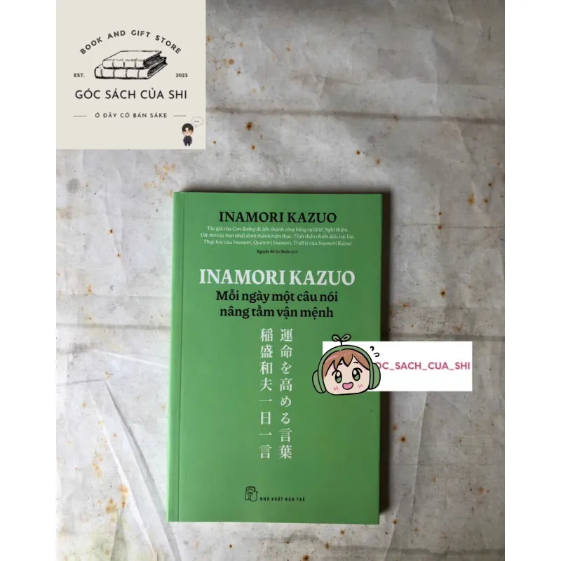 Mỗi Ngày Một Câu Nói Nâng Tầm Vận Mệnh - Inamori Kazuo 960833