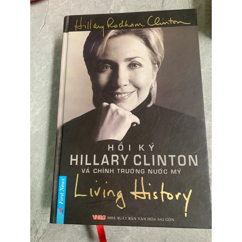 HỒI KÝ HILLARY CLINTON VÀ CHÍNH TRƯỜNG NƯỚC MỸ  274380