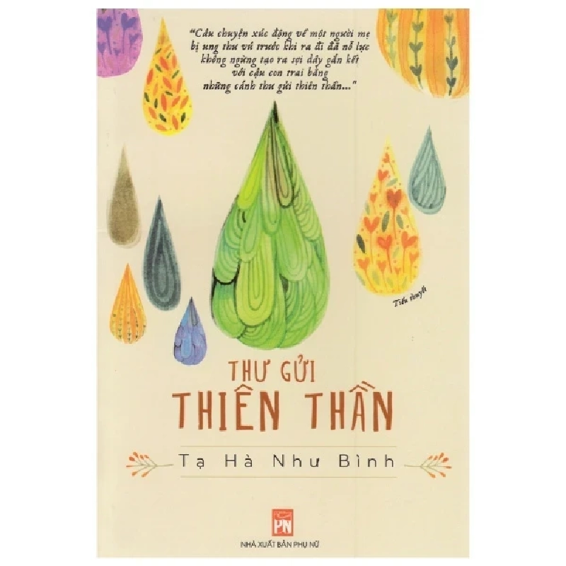 Thư Gửi Thiên Thần - Tạ Hà Như Bình (Mới 100%) Tiểu thuyết, NXB Phụ Nữ - SÁCH ĐẠI HỌC 485062