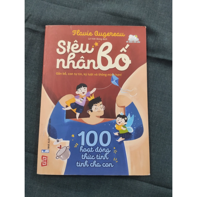 Siêu nhân bố - 100i hoạt động thức tỉnh tình cha con  300096