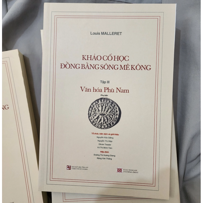 Khảo cổ học đồng bằng sông Mekong. Tập 3 Văn hóa Văn hóa Phù Nam  446082