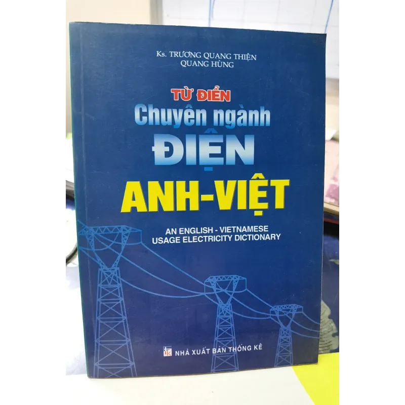[Tiếng Anh chuyên ngành] Từ điển chuyên ngành điện Anh Việt - Trương Quang Thiện  1006983