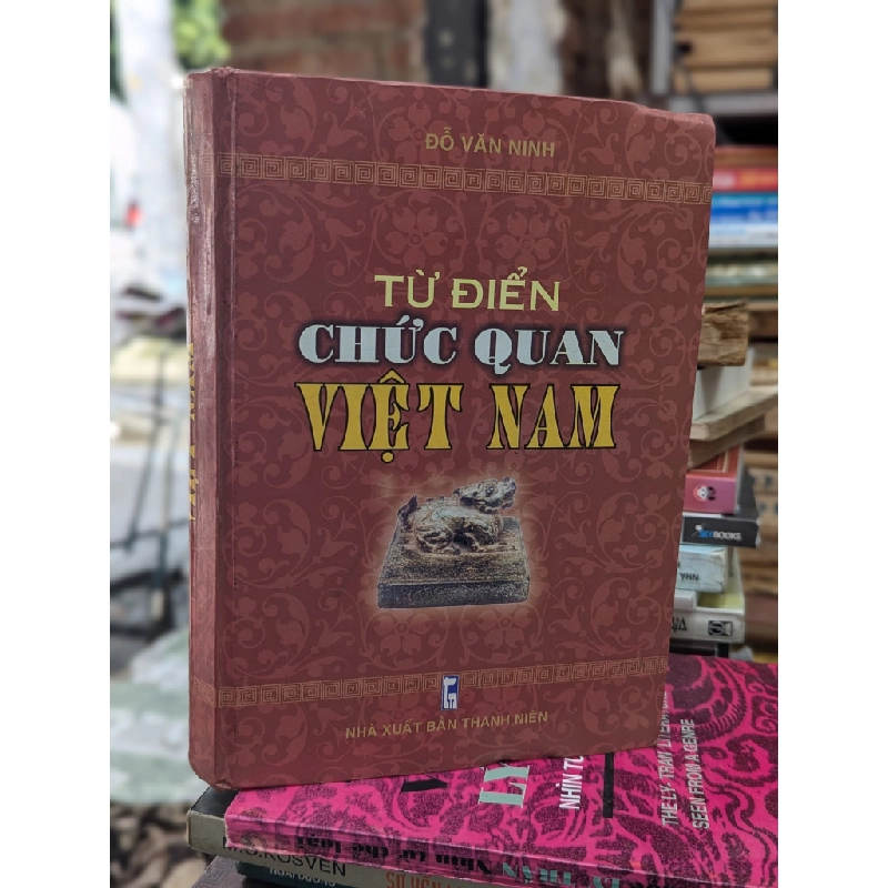 TỪ ĐIỂN CHỨC QUAN VIỆT NAM - ĐỖ VĂN MINH 121558