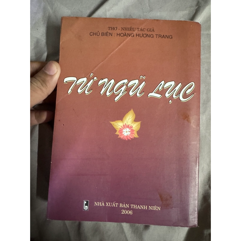 Quyển sách thơ siêu dày , Tứ Ngũ Lục 517155