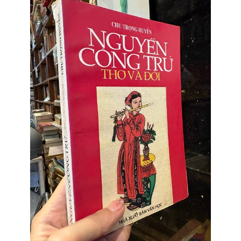 Nguyễn Công Trứ Thơ và đời - Chu Trọng Huyến 1021928