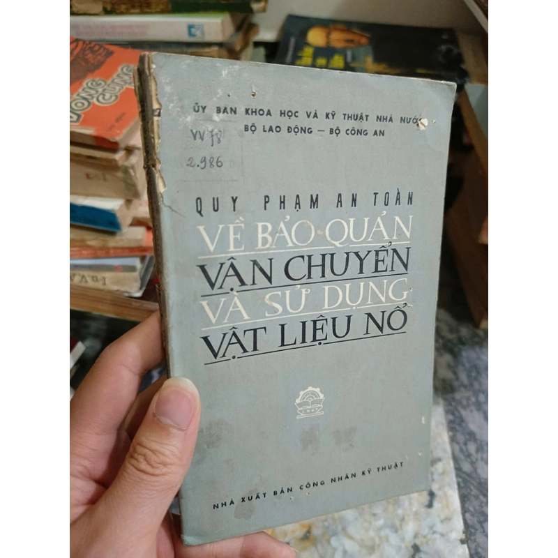 Quy phạm an toàn về bảo quản vận chuyển và sử dụng vật liệu nổ 457789