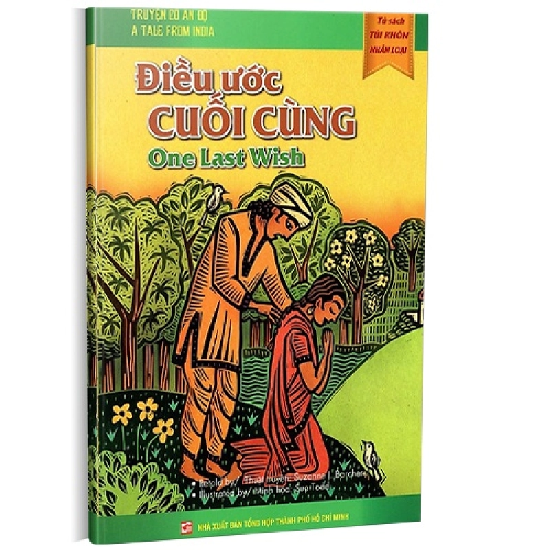 Tủ sách túi khôn nhân loại: Điều ước cuối cùng mới 100% Suzanne I. Barchers 2014 HCM.PO 146737