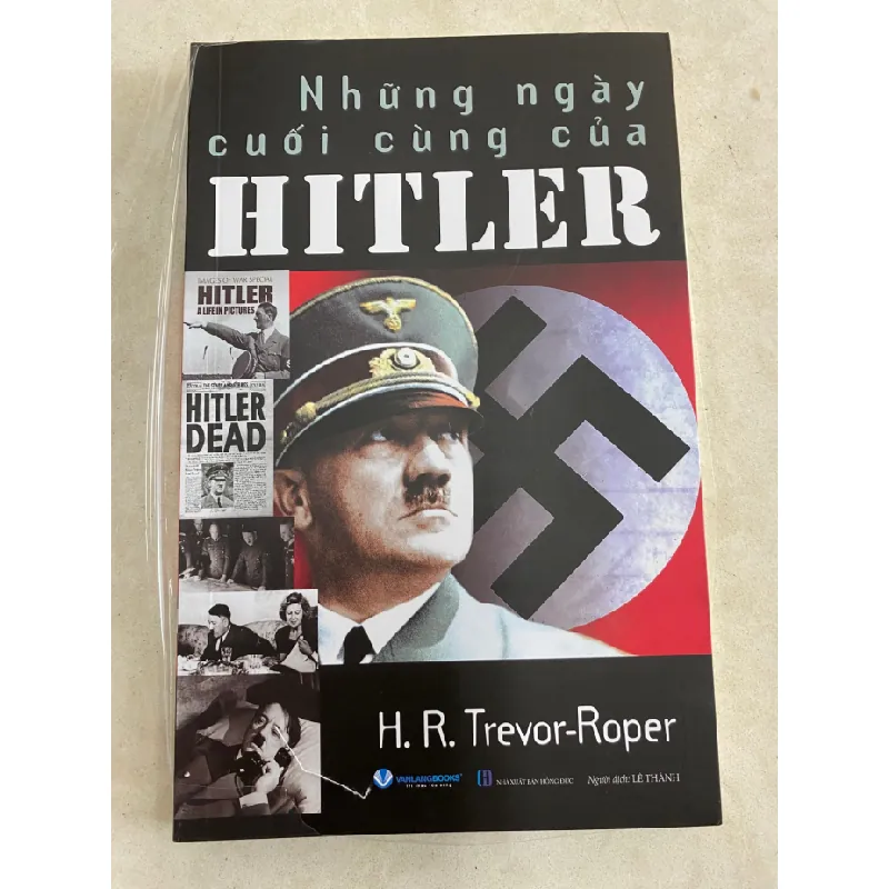 NHỮNG NGÀY CUỐI CÙNG CỦA HITLER- Tái bản 2025- Tác giả: Trevor-Roper- Văn Lang Phát hành-NXB Hồng Đức-Bìa mềm- Sách mới 100% STB1110 Blogmeo 27525 588108