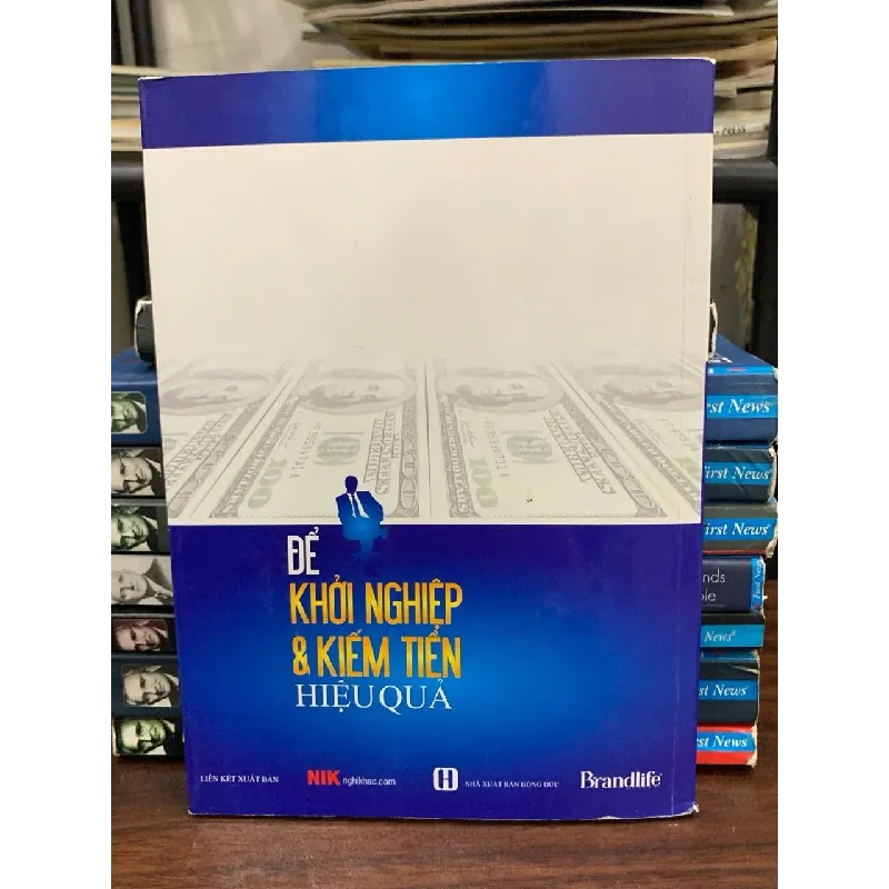 Khởi nghiệp và kiếm tiền hiệu quả - Nguyễn Thành Tiến 675465