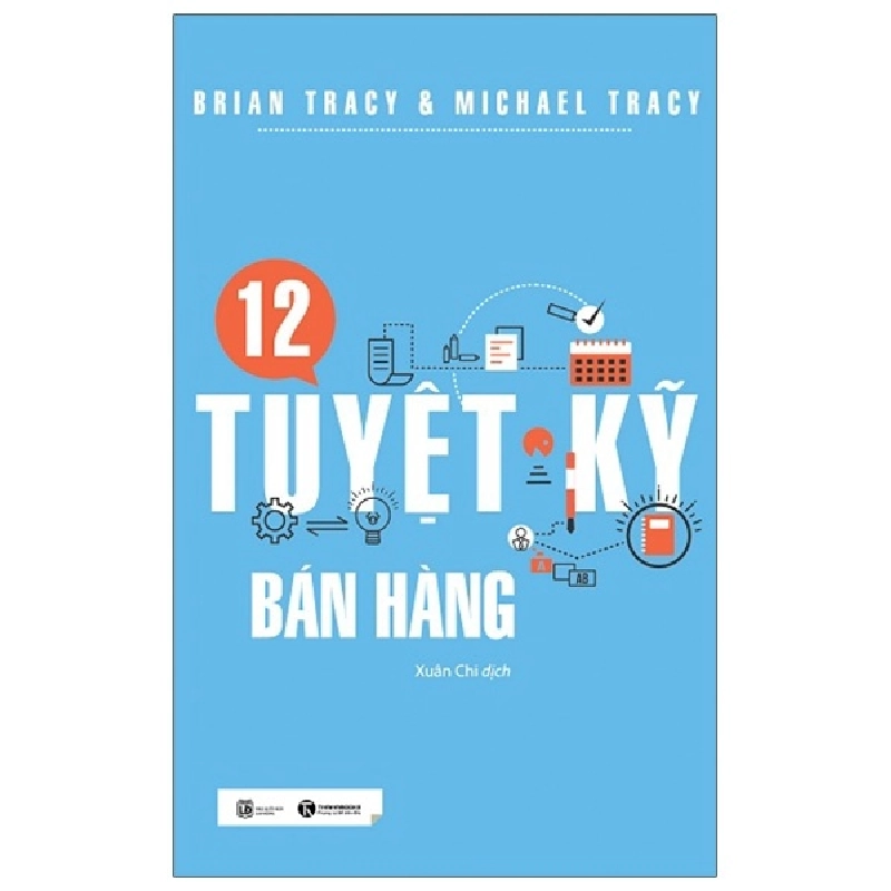 12 tuyệt kỹ bán hàng (TB) - Brian Tracy 2018 New 100% HCM.PO 28844