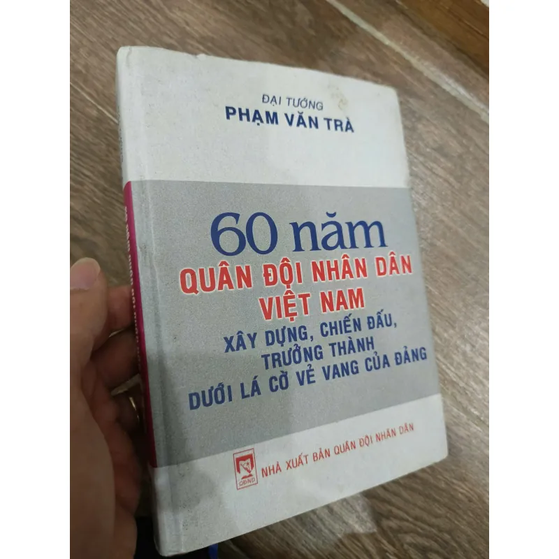 60 năm Quân đội nhân dân Việt Nam - Xây dựng, chiến đấu và trưởng thành 796577