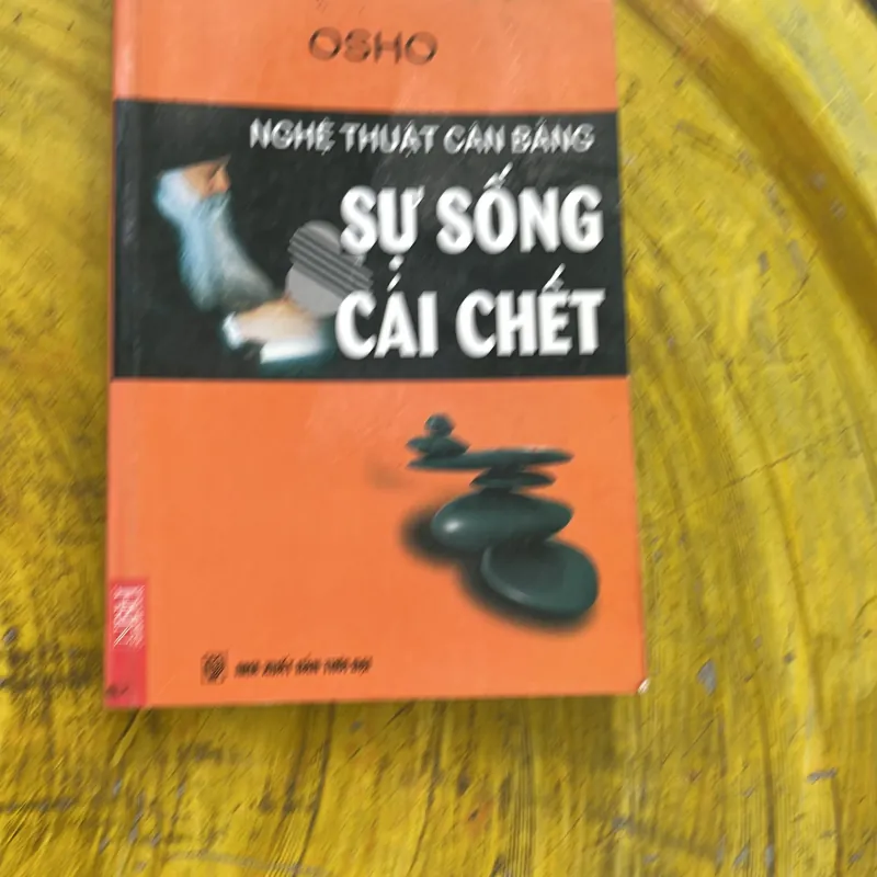 COMBO OSHO : NGHỆ THUẬT CÂN BẰNG SỰ SỐNG & CÁI CHẾT - NHẬN BIẾT Chìa khoá sống trong cân b 757905