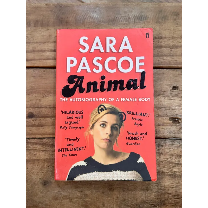 Animal: The Autobiography of a Female Body - Sara Pascoe 734798