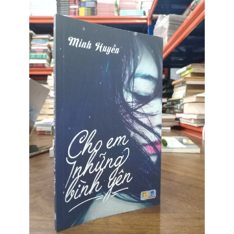 Cho em những bình yên - Minh Huyền 494422