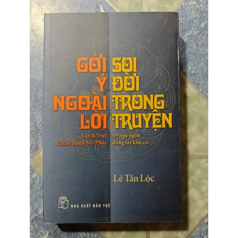 Gởi ý ngoài lời soi đời trong truyện - Lê Tấn Lộc 974115