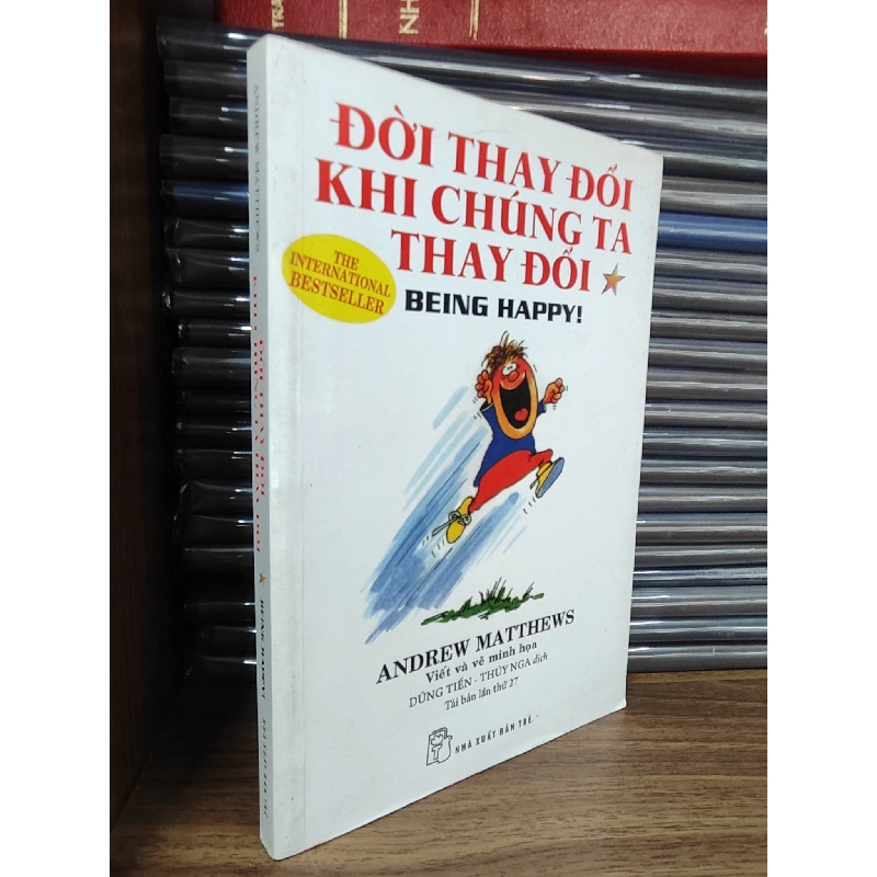 Đời Thay Đổi Khi Chúng Ta Thay Đổi - Andrew Matthews 1033419