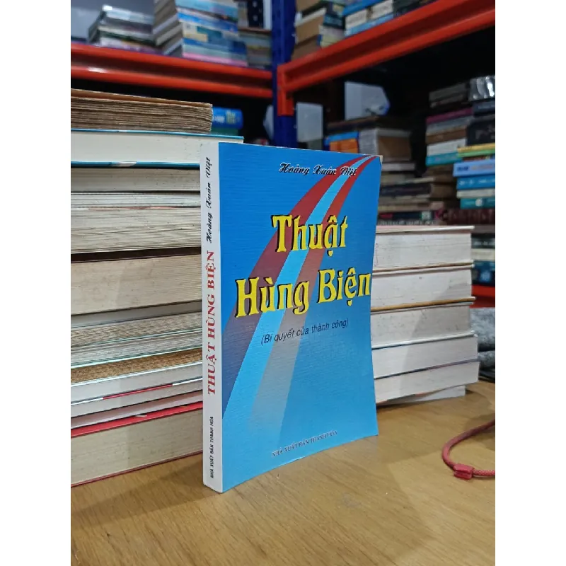 THUẬT HÙNG BIỆN - HOÀNG XUÂN VIỆT 300026