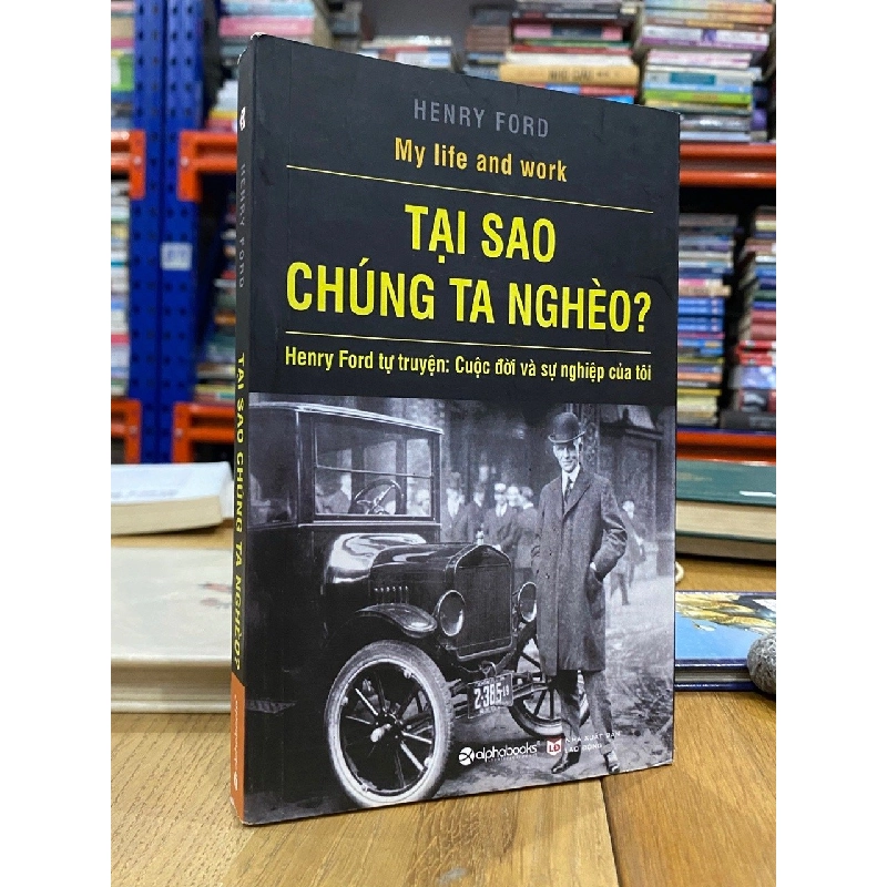 Tại sao chúng ta nghèo? Henry Ford 384854