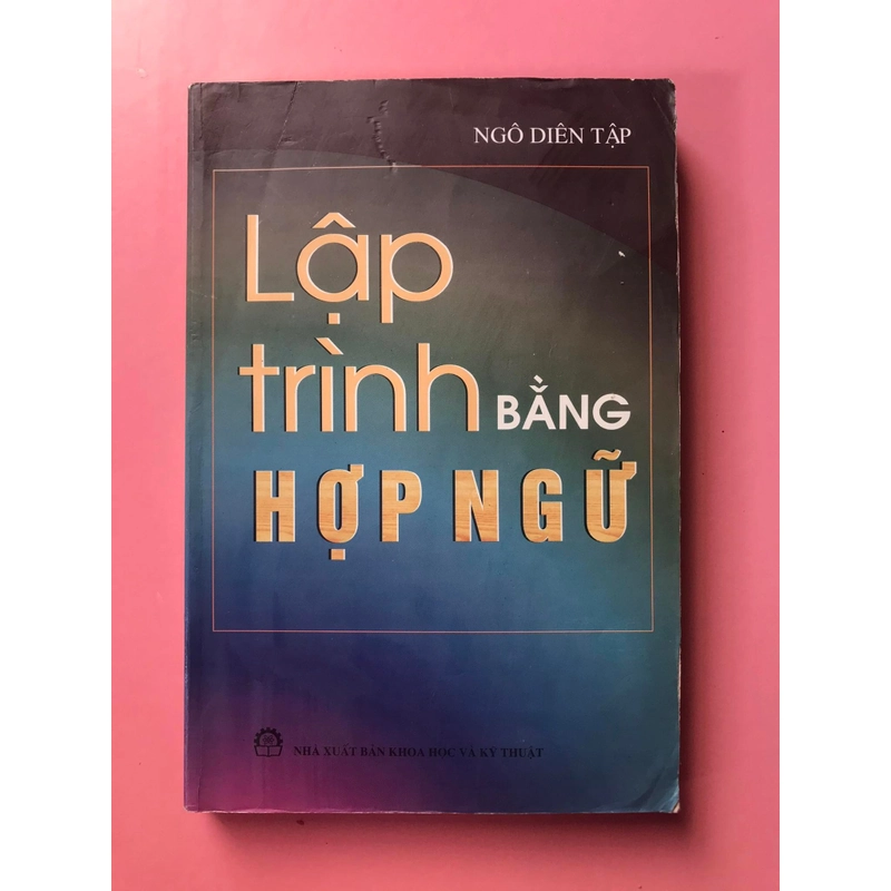 LẬP TRÌNH BẰNG HỢP NGỮ(ngôn Ngữ Assembly) 460124