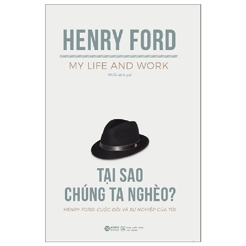 Tại Sao Chúng Ta Nghèo - Henry Ford 294758