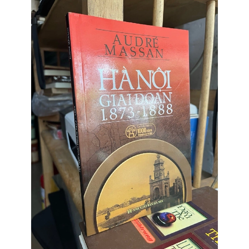 Hà Nội giai đoạn 1873-1888 - Audre Massan 782791