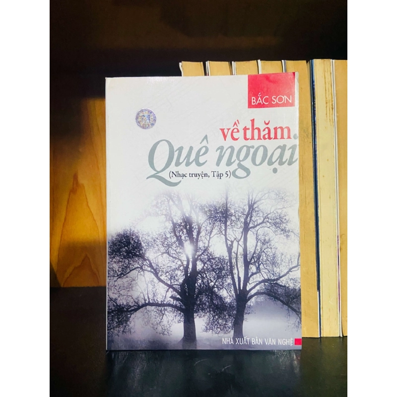 Về thăm Quê ngoại (Tập 5) - Bắc Sơn 721286