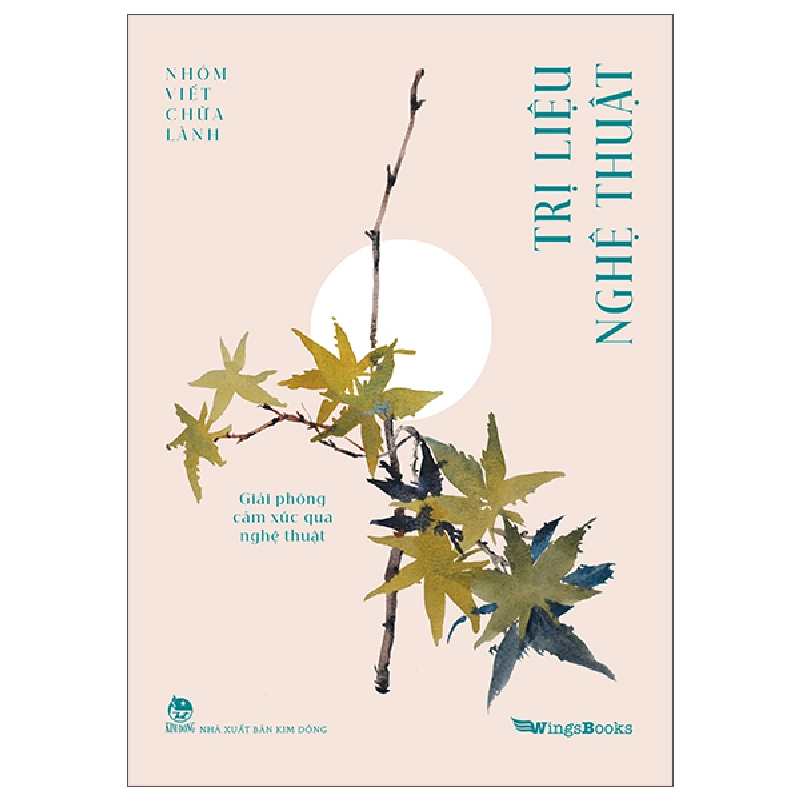 Trị Liệu Nghệ Thuật - Giải Phóng Cảm Xúc Qua Nghệ Thuật - Nhóm Viết Chữa Lành 453426