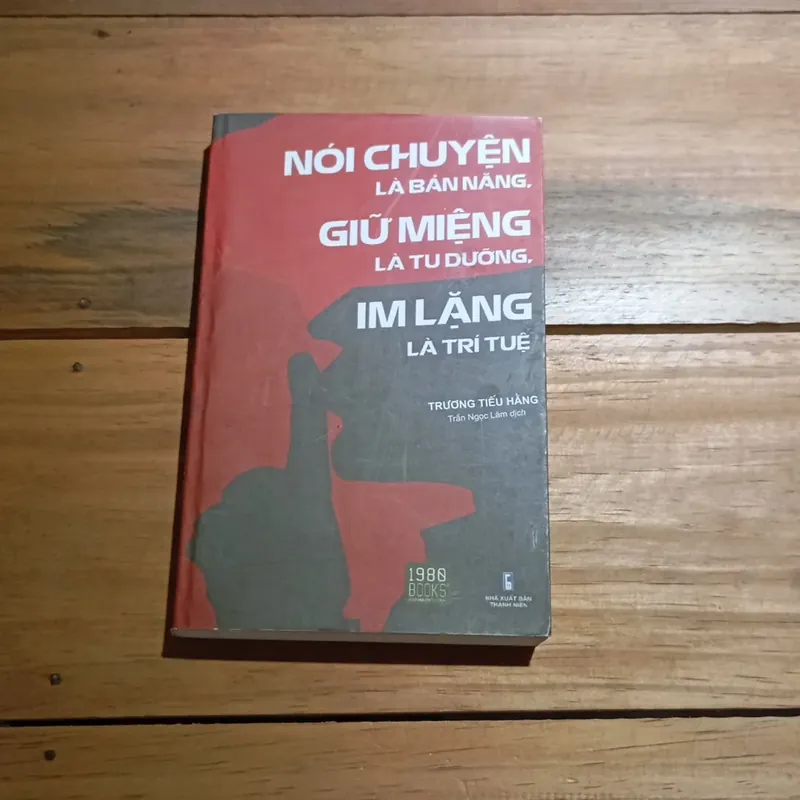 Nói chuyện là bản năng - Giữ miệng là tu dưỡng - Im lặng là trí tuệ  577024