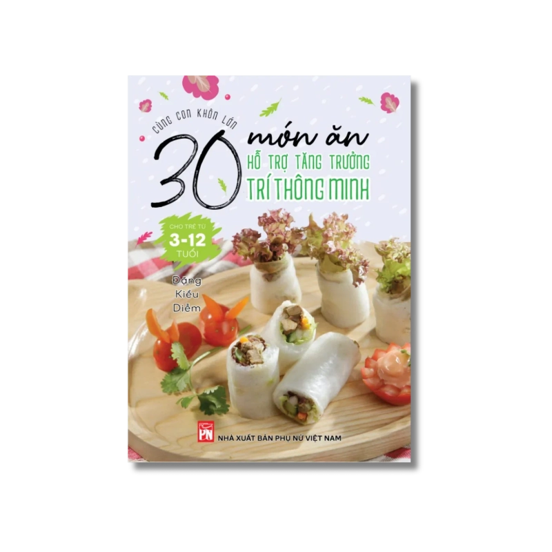 30 món ăn hổ trợ tăng trưởng trí thông minh - Đặng Kiều Diễm 725267