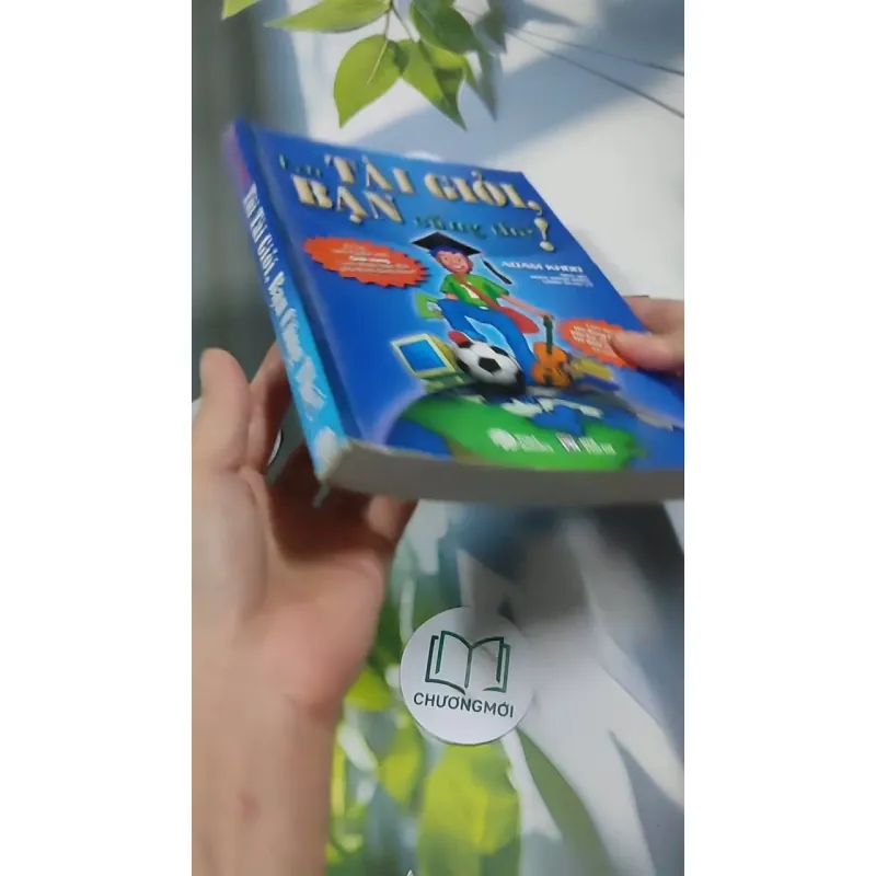 Tôi Tài Giỏi, Bạn Cũng Thế! 707306