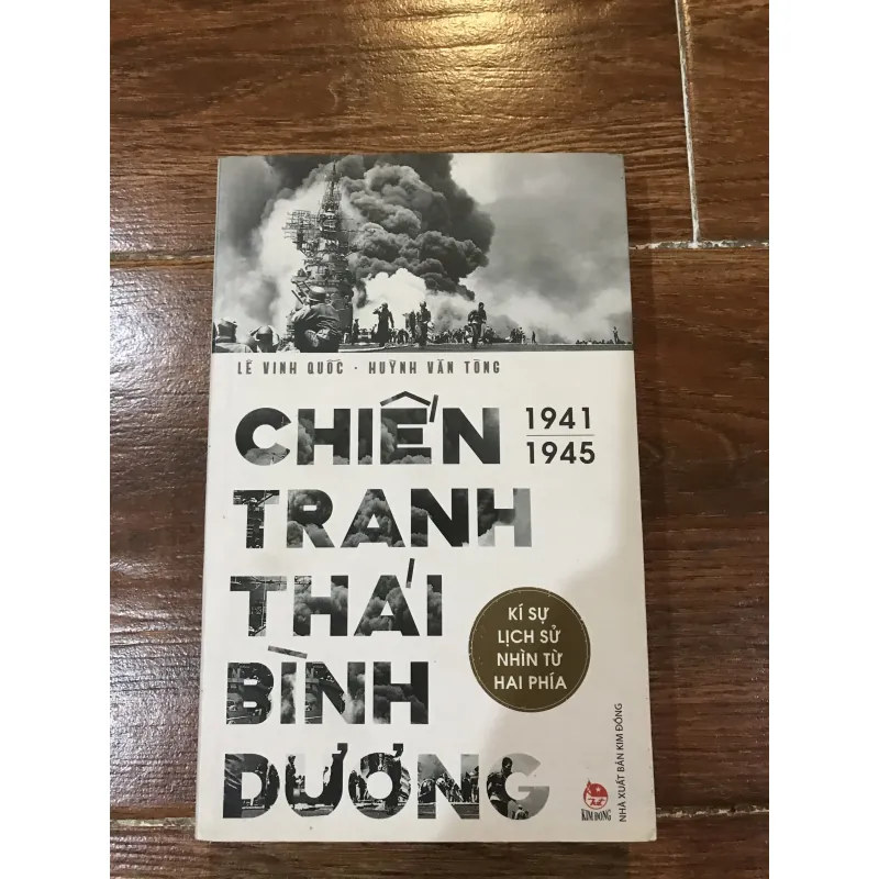 Chiến tranh Thái Bình Dương 1941-1945 - Lê Vinh Quốc - Huỳnh Văn Tòng (7) 762086