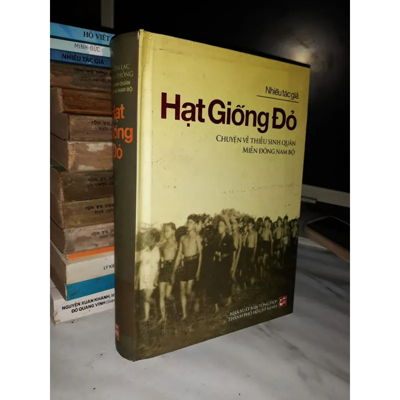 Hạt Giống Đỏ - Chuyện về Thiếu sinh quân miền Đông Nam Bộ 643309